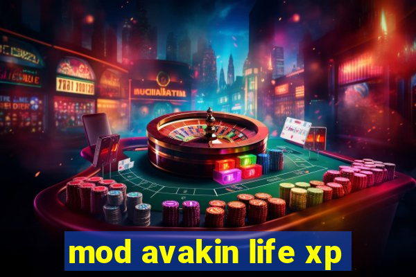 mod avakin life xp